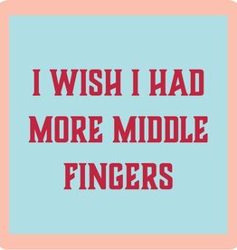 Drinks on Me Middle Fingers Coaster