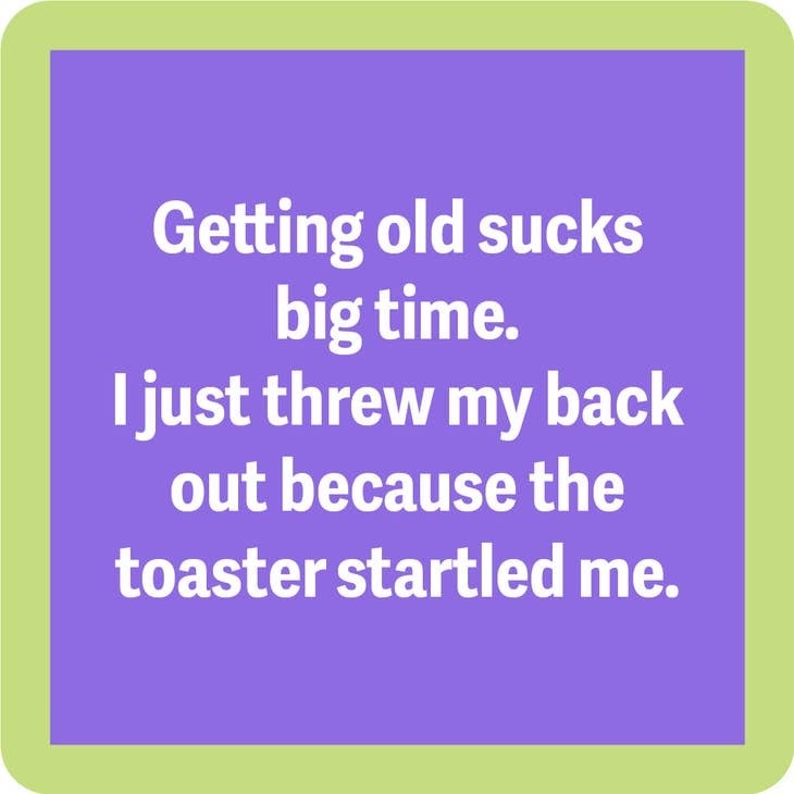 Drinks on Me Threw Out My Back Coaster