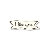 Roeda Studio "I like you" Magnet, Comment Tag, Open Stock