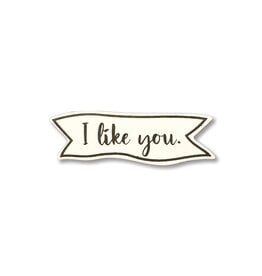 Roeda Studio "I like you" Magnet, Comment Tag, Open Stock
