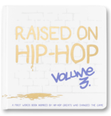 Raised On Hip-Hop Volume 3 (First Words)