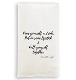 French Graffiti Pour Yourself a Drink Quote Tea Towel