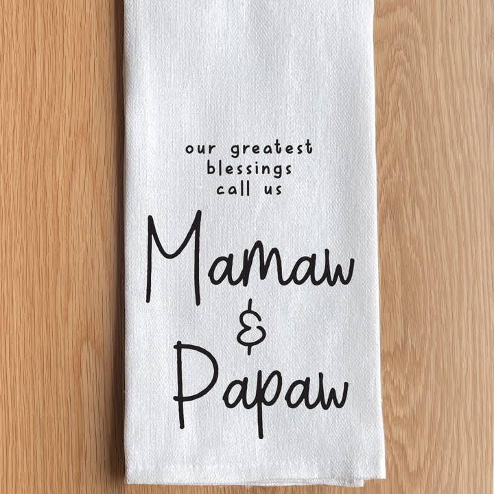 FLEURISH Mamaw & Papaw Greatest Blessings Tea Towel