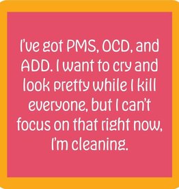 Drinks on Me PMS OCD Coaster