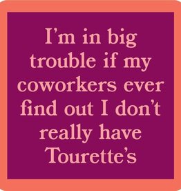 Drinks on Me coasters Tourettes Coaster
