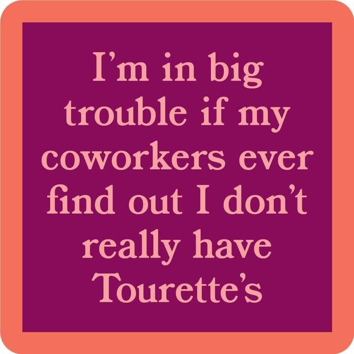 Drinks on Me coasters Tourettes Coaster