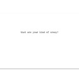 Trash Talk by Annie Trash Talk Greeting Card - Friendship (crazy)