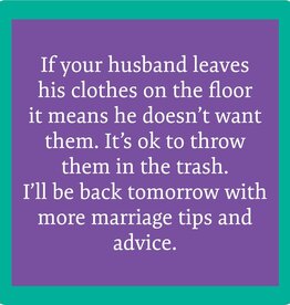 Drinks on Me Marriage Tips Coaster
