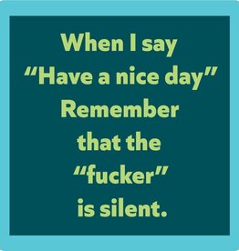 Drinks on Me Nice Day Coaster