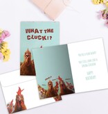 What the Cluck Birthday Greeting Card
