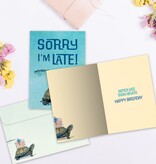 Better Late Than Never Belated Birthday Card