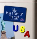 Don't Give Up the Ship America250 Magnet