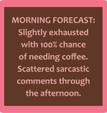 Drinks on Me COASTER Morning Forecast | Funny Home Gift | Home Bar Decor