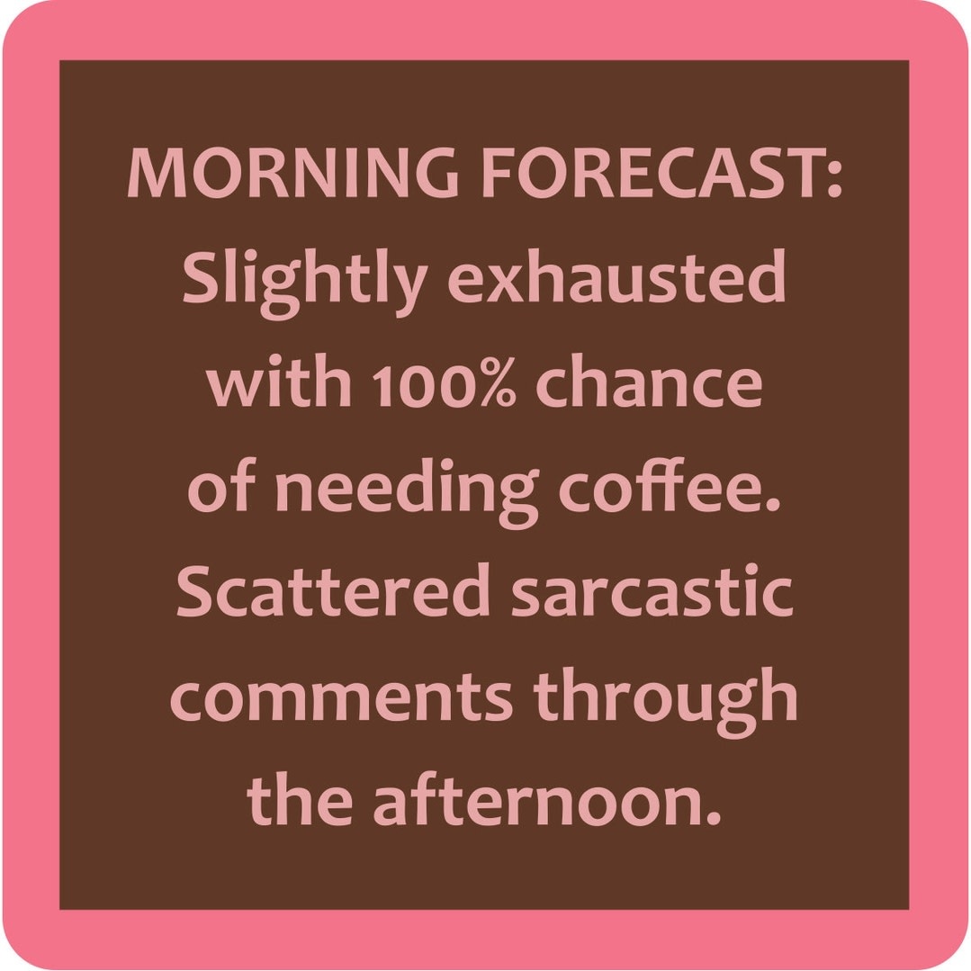 Drinks on Me COASTER Morning Forecast | Funny Home Gift | Home Bar Decor