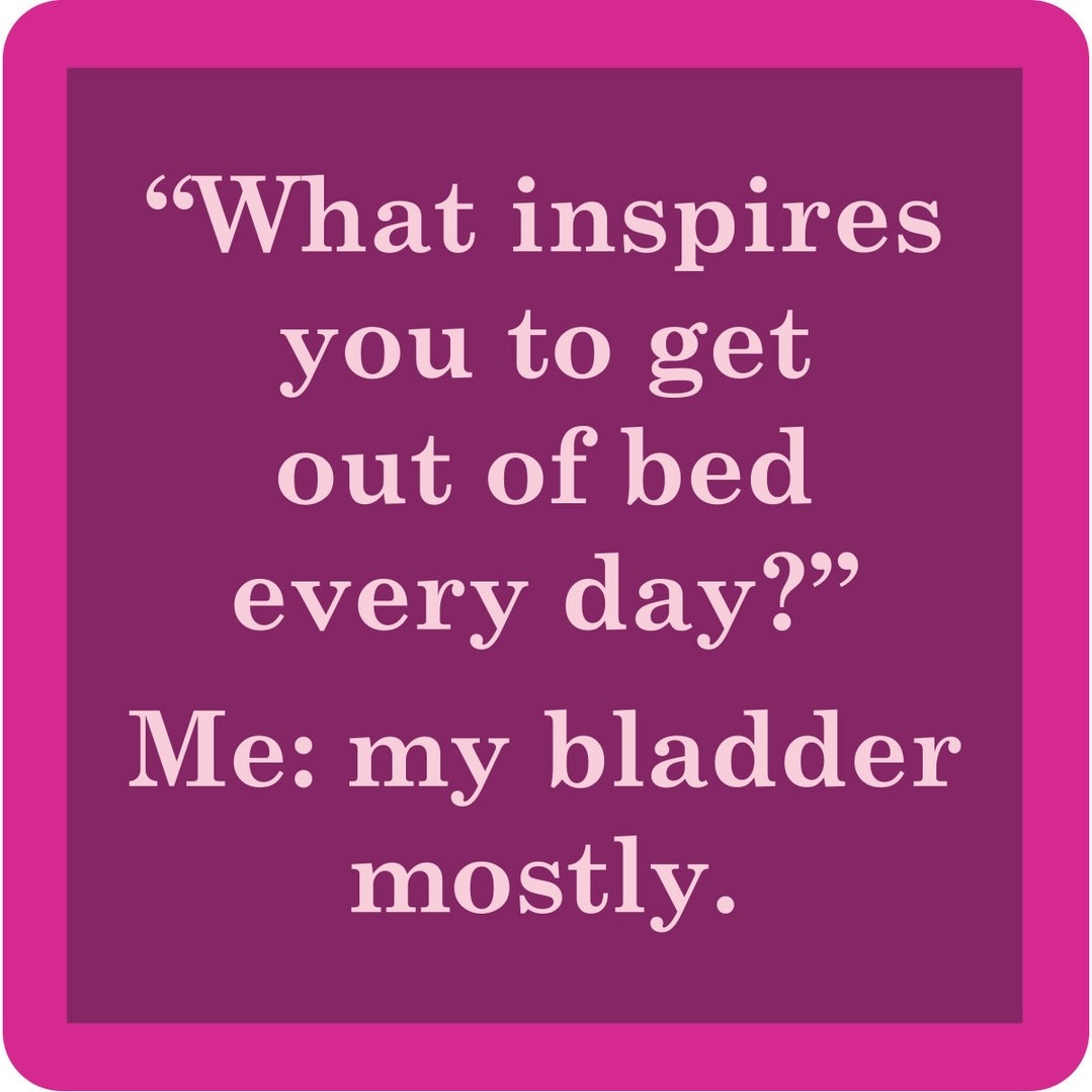 Drinks on Me COASTER My Bladder | Funny Home Gift | Home Bar Decor