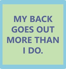 Drinks on Me COASTER My Back goes Out | Funny Home Gift | Home Bar Decor
