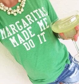 FLEURISH Margaritas Made Me Do It T-Shirt Tee