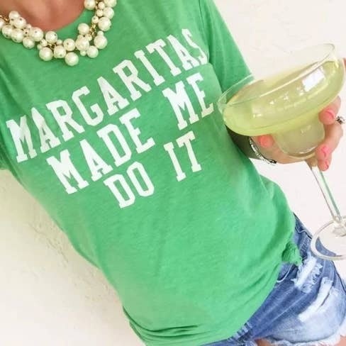 FLEURISH Margaritas Made Me Do It T-Shirt Tee