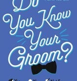 Do You Know Your Groom? Book