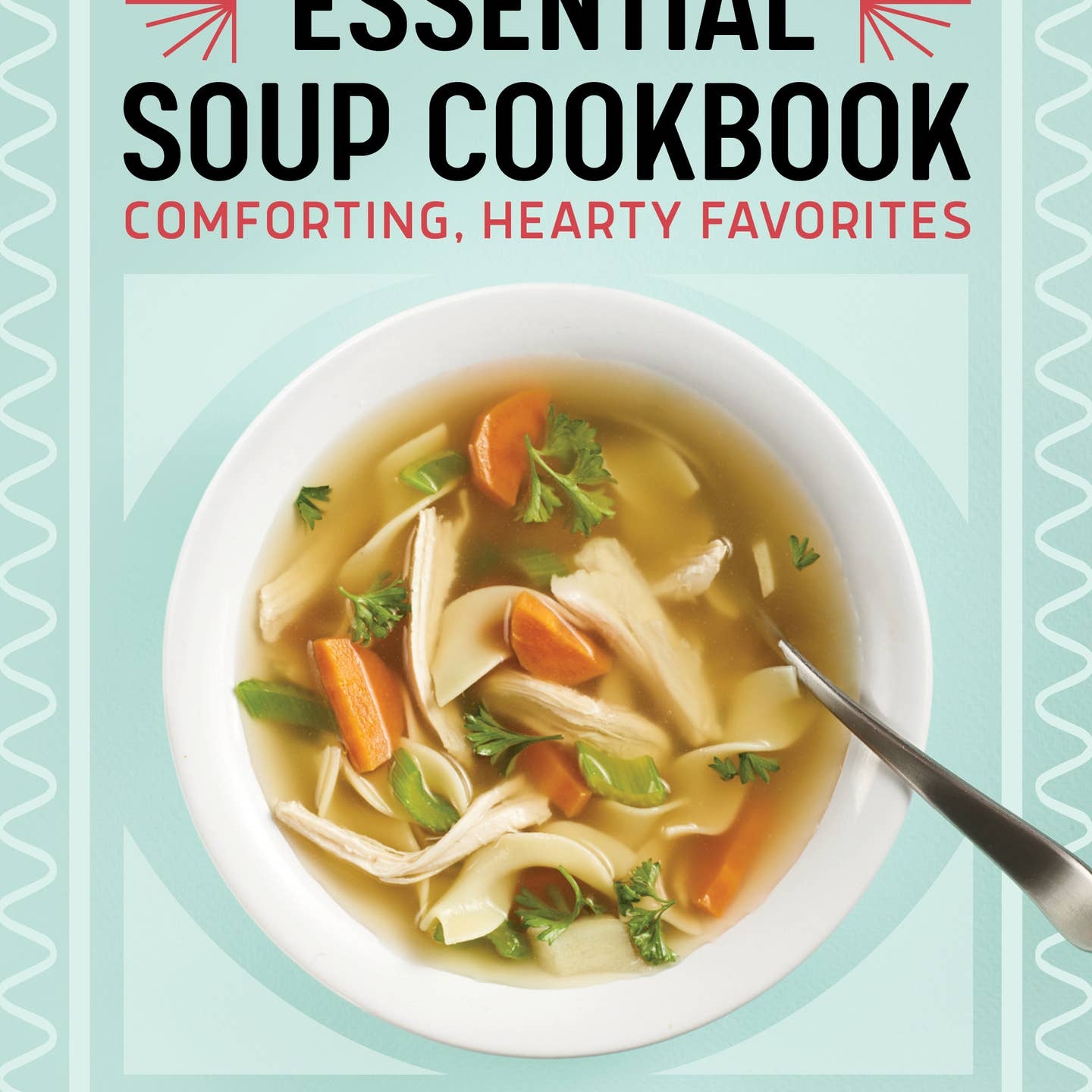 Essential Soup Cookbook Book