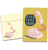 Let's Chat Soon Just Because Greeting Card
