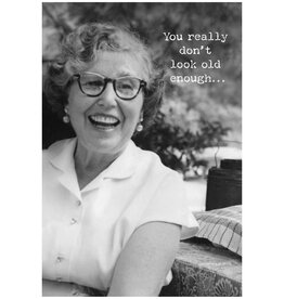 Trash Talk by Annie Trash Talk Greeting Card You Don't Look Old Enough