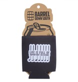 Barrel Down South Life is Full of Important Decisions Golf Can Cooler