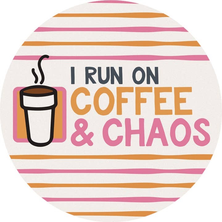 FLEURISH Coffee & Chaos Round Car Coaster