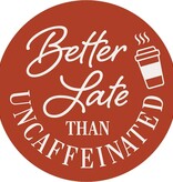 FLEURISH Uncaffeinated Round Car Coaster