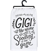 Primitives by Kathy PBK Gigi The Name Spoiling Is The Game Kitchen Towel