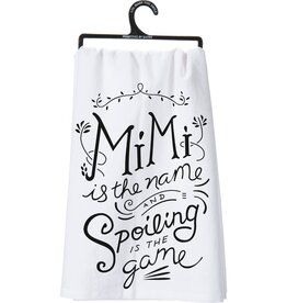 Primitives by Kathy PBK Mimi The Name Spoiling Is The Game Kitchen Towel