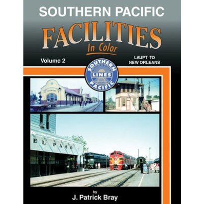 Morning Sun Books (MSB) Southern Pacific Facilities In Color -- Volume 2: LAUPT to New Orleans (Hardcover; 128 Pages, All Color)