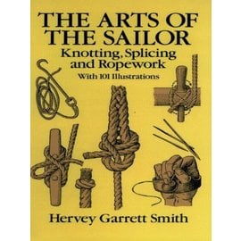 DVR The Arts of the Sailor: Knotting, Splicing and Ropework (Dover Maritime)