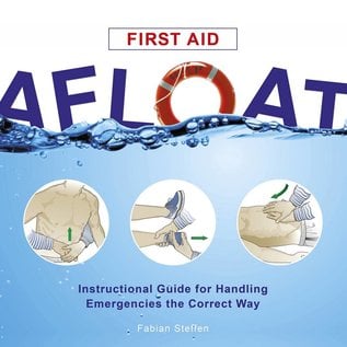 SCF First Aid Afloat: Instructional Guide to Handling Emergencies in the Correct Way