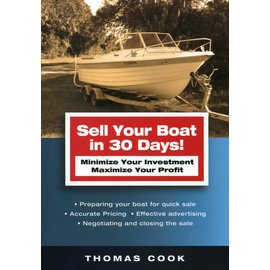 SHE Sell Your Boat in 30 Days: Minimize Your Investment Maximize Your Profit