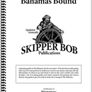 SKI Bahamas Bound Planning Guide from Skipper Bob 21st Edition