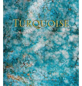 Gibbs Smith Turquoise: The World Story of a Fascinating Gemstone by: Joe Dan Lowry and Joe P. Lowry