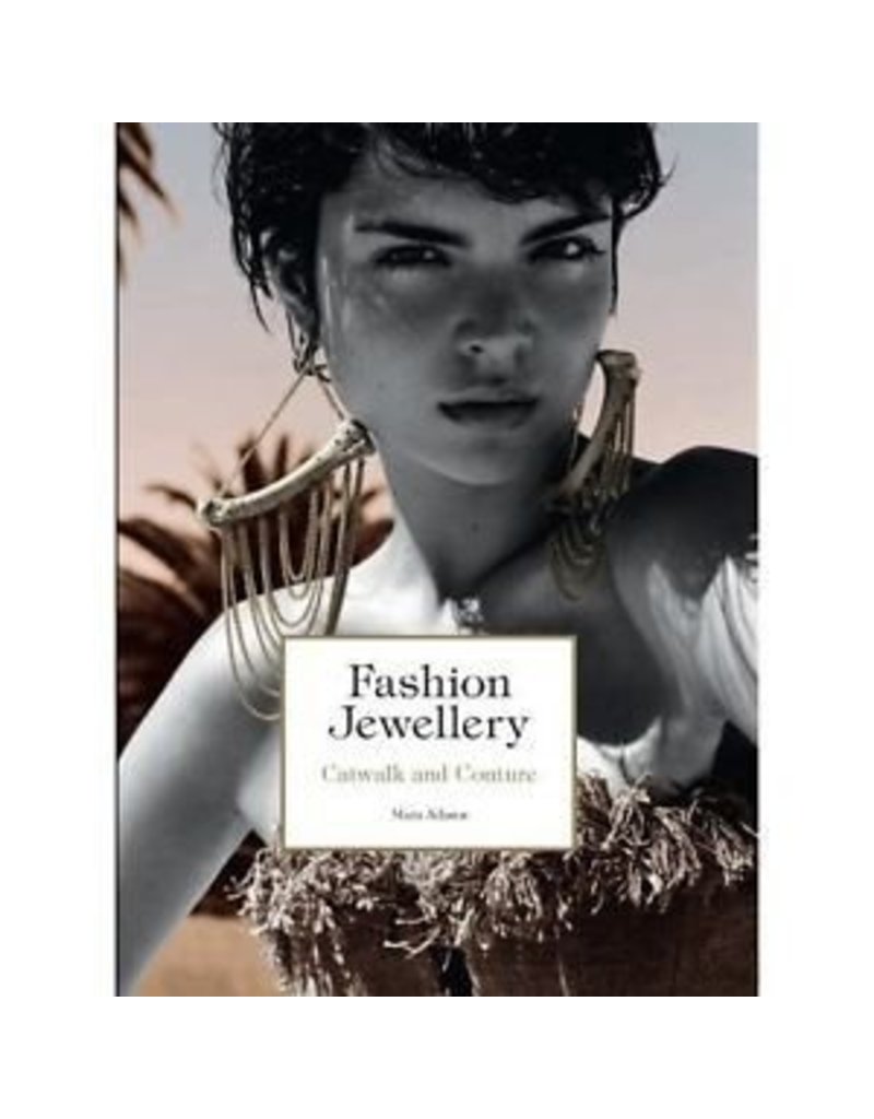 Hachette Books Fashion Jewlery - Catwalk and Couture by: Maia Adams