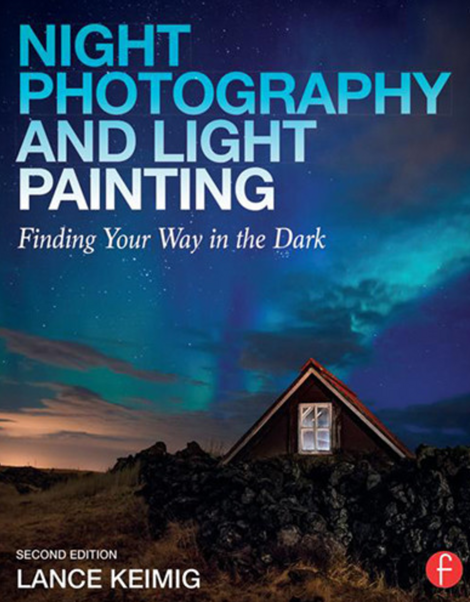 SanDisk Photo Equipment Focal Press Book: Night Photography & Light Painting: Finding Your Way in the Dark (2nd Edition)