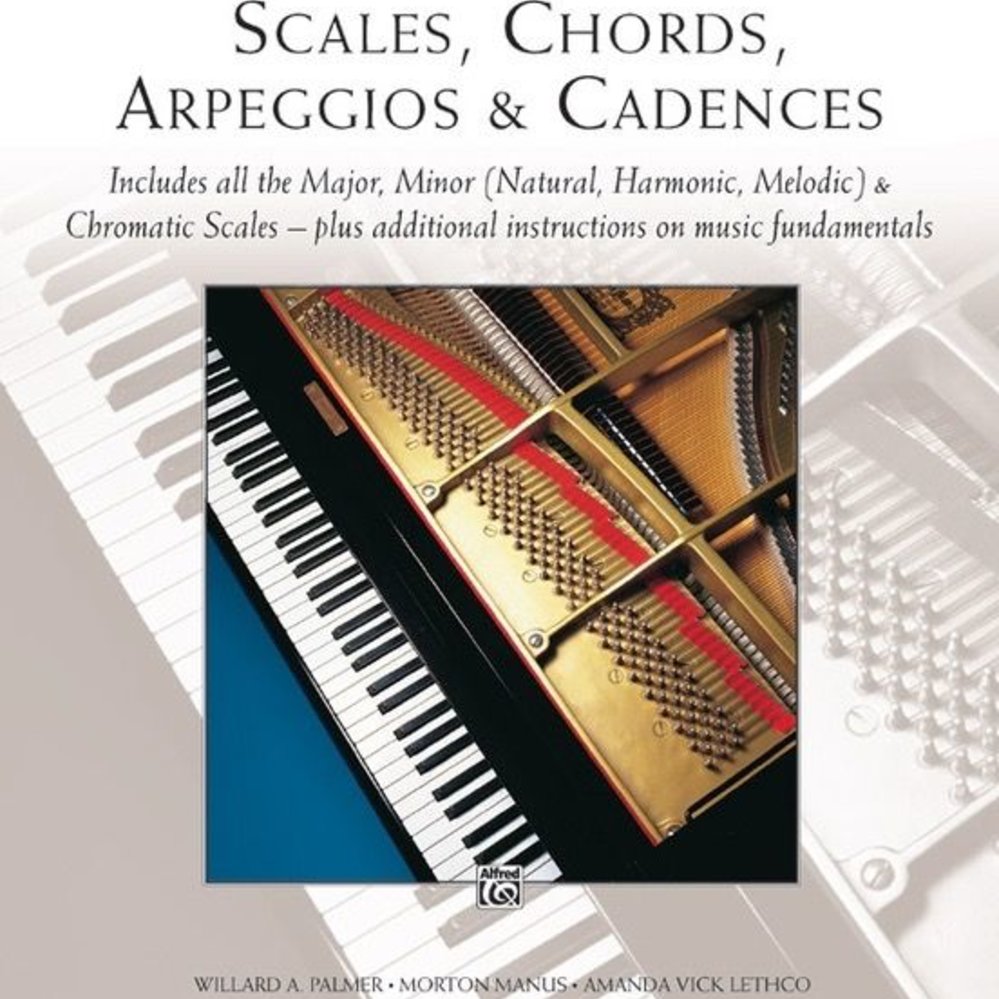 Scales, Chords, Arpeggios & Cadences Complete Book PianoWorks