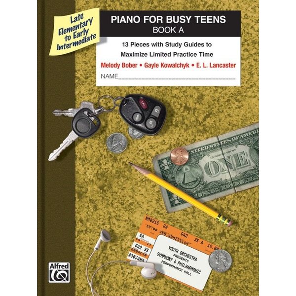 Piano for Busy Teens, Book A: 13 Pieces with Study Guides to Maximize Limited Practice Time