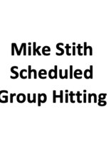 Mike Stith-Scheduled Group Hitting-Use for current students only