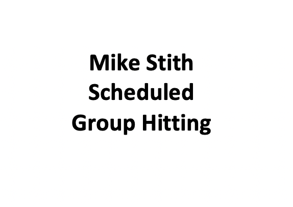 Mike Stith-Scheduled Group Hitting-Use for current students only