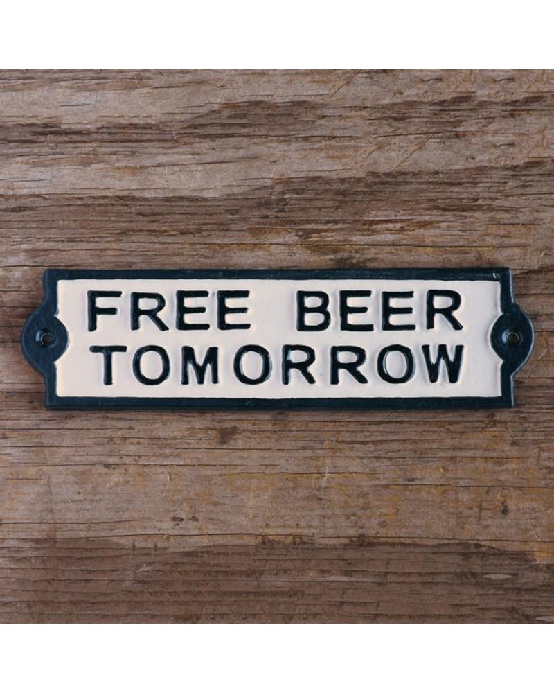 Homart Free Beer Tomorrow Cast Iron Sign Areohome