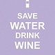 Australia Save Water Drink Wine / EDITORS SUMMERSDALE