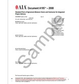 A195–2008, Standard Form of Agreement Between Owner and Contractor for Integrated Project Delivery