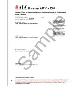 A195–2008, Standard Form of Agreement Between Owner and Contractor for Integrated Project Delivery