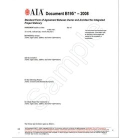 B195–2008, Standard Form of Agreement Between Owner and Architect for Integrated Project Delivery