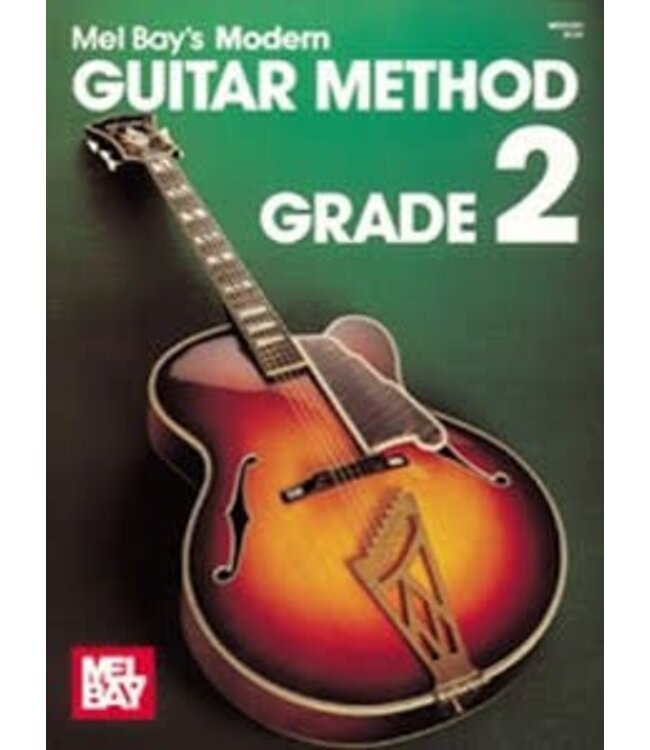 Mel Bay 's Modern Guitar Method Grade 2