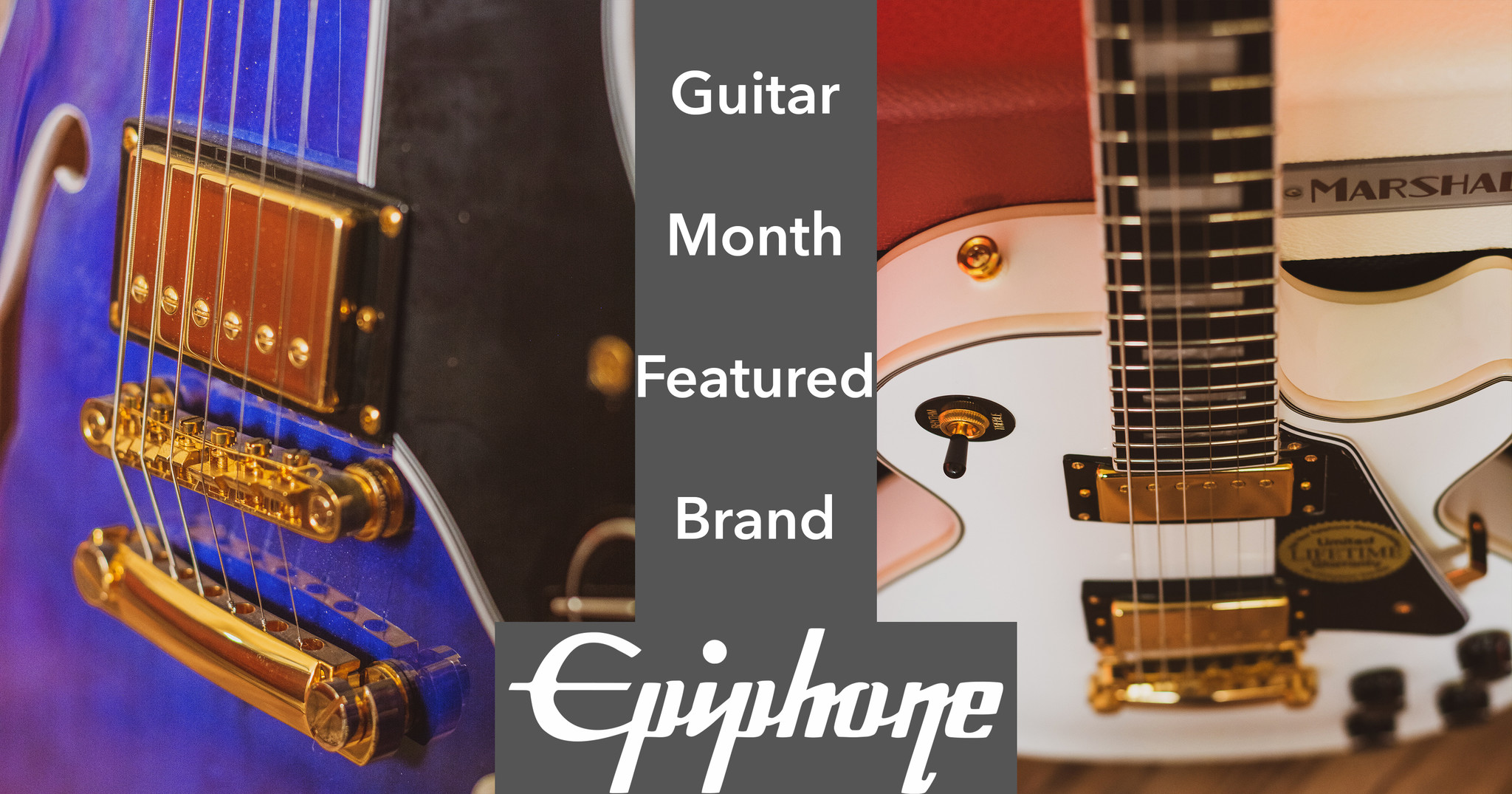 Guitar Month Featured Brand: Epiphone